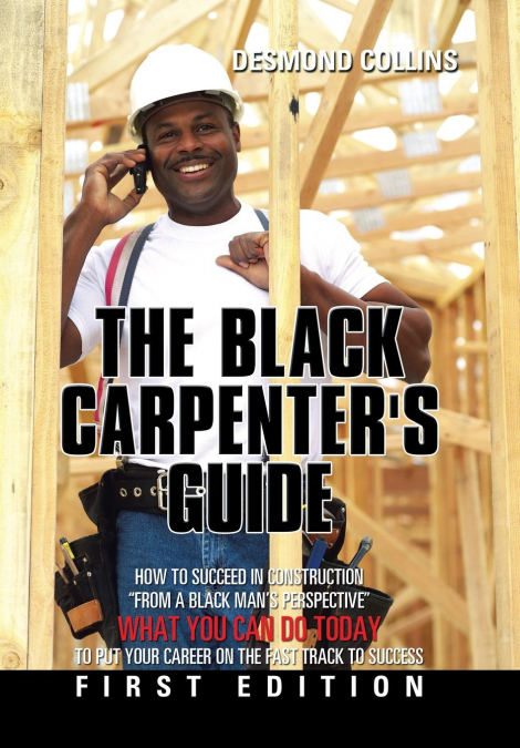 The Black Carpenter’s Guide