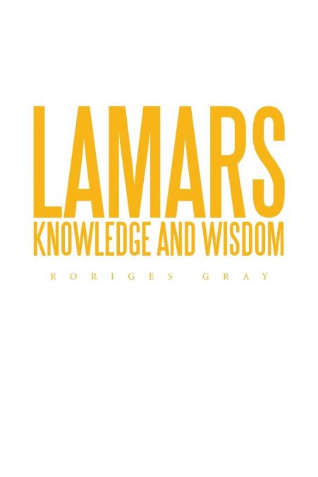 Lamars Knowledge and Wisdom