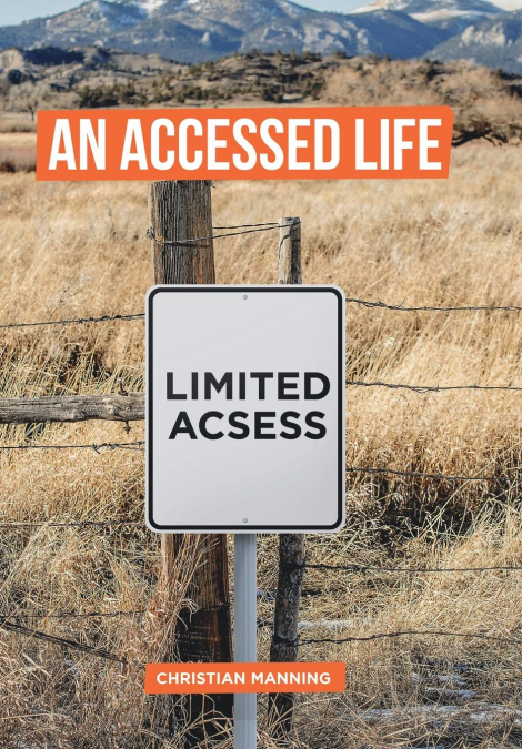 An Accessed Life