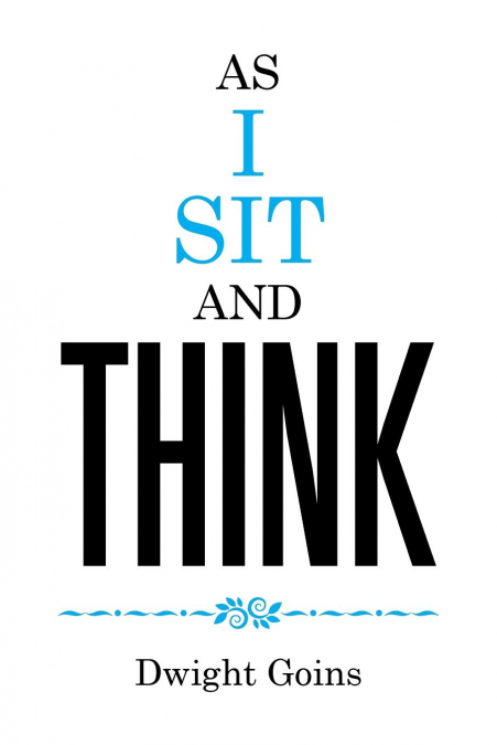 As I Sit and Think