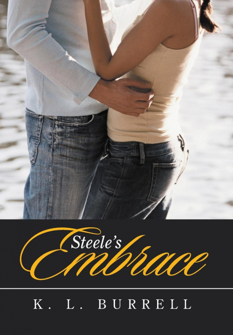 Steele’s Embrace