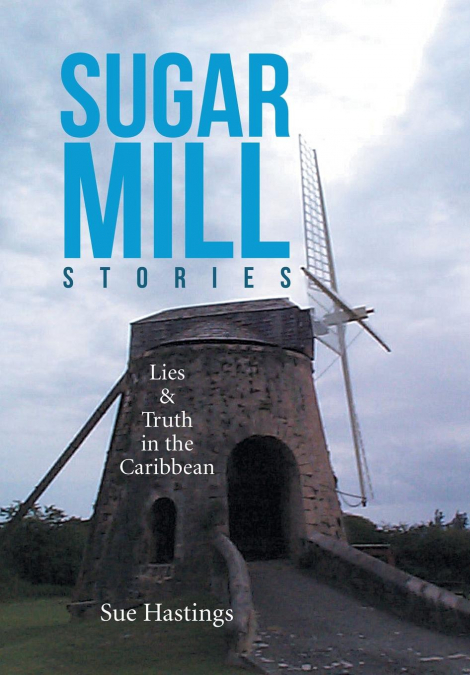 Sugar Mill Stories