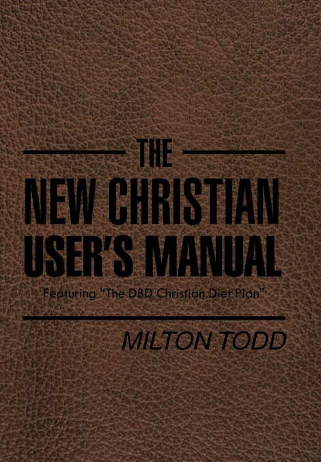 The New Christian User’s Manual