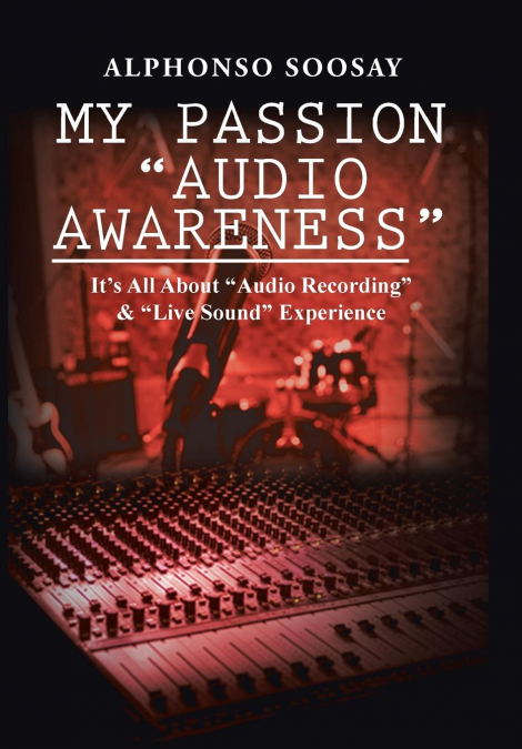 My Passion 'Audio Awareness'