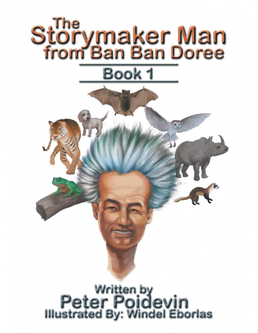 The Storymaker Man from Ban Ban Doree