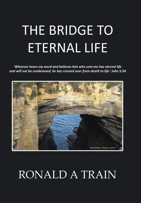 The Bridge to Eternal Life