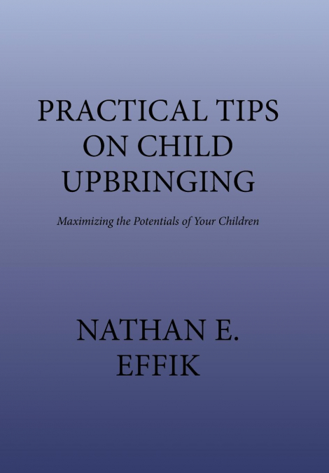 Practical Tips on Child Upbringing