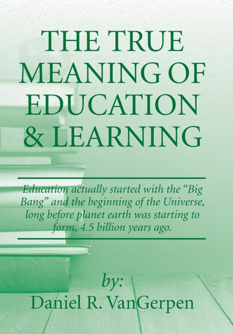 The True Meaning of Education & Learning