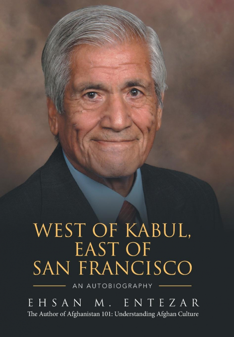 WEST OF KABUL, EAST OF SAN FRANCISCO