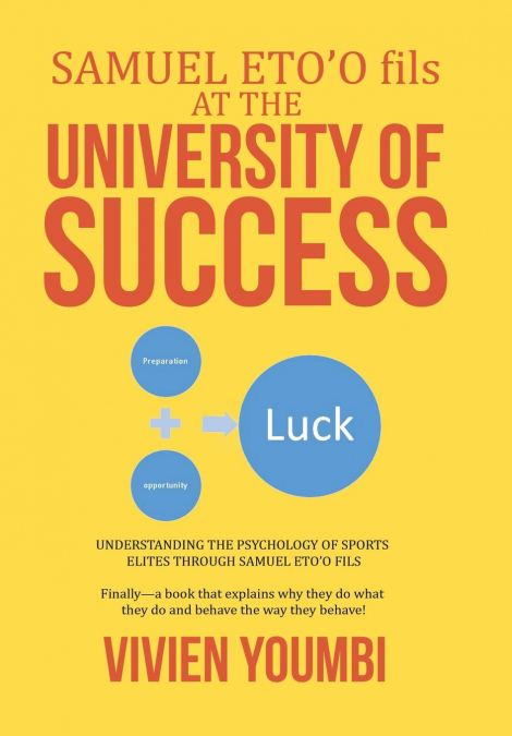 SAMUEL ETO’O fils AT THE UNIVERSITY OF SUCCESS
