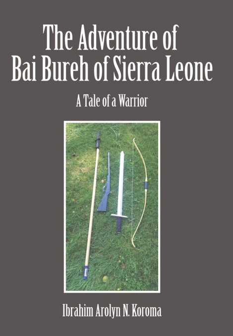 The Adventure of Bai Bureh of Sierra Leone