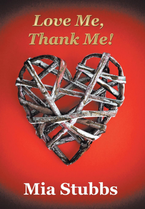 Love Me, Thank Me!
