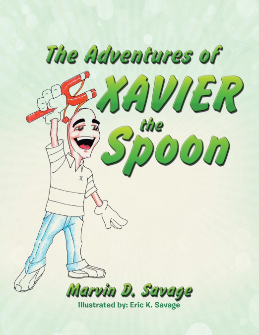 The Adventures of Xavier the Spoon