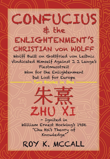 Confucius & the Enlightenment’s Christian von Wolff