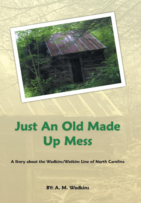 Just an Old Made up Mess