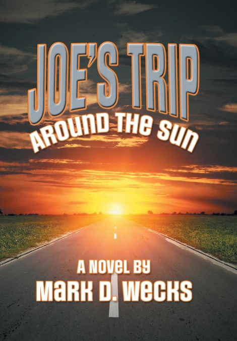 Joe’s Trip Around the Sun