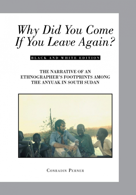 WHY DID YOU COME IF YOU LEAVE AGAIN?