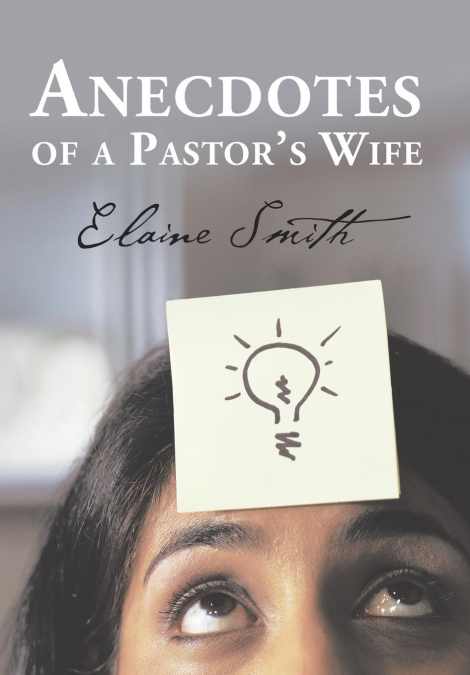 Anecdotes of a Pastor’s Wife