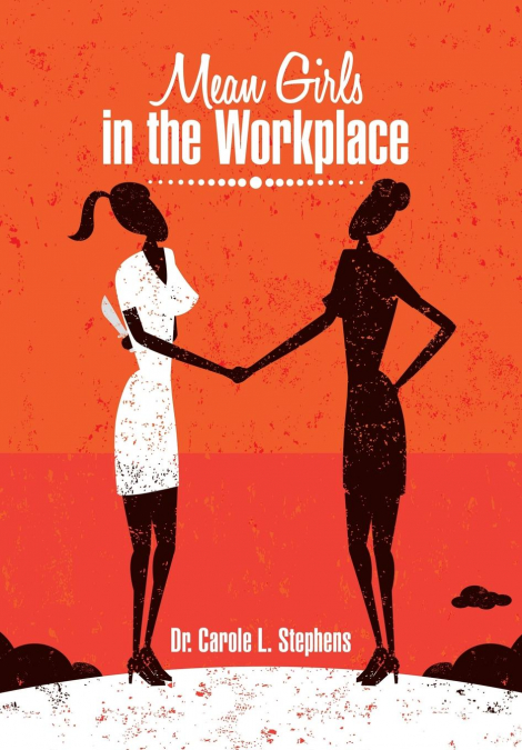 Mean Girls in the Workplace