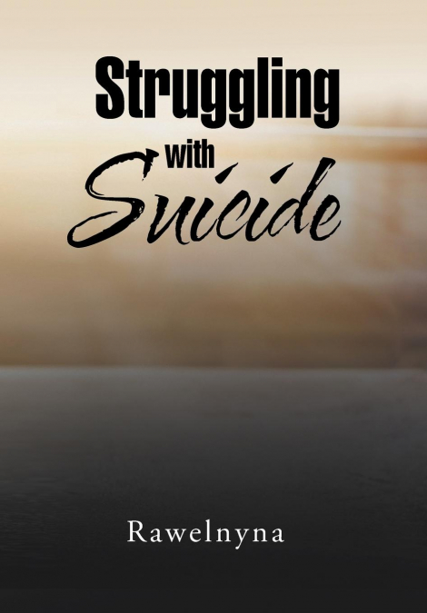 Struggling with Suicide