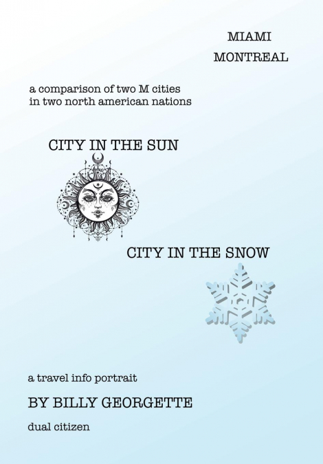 City in the Sun, City in  the Snow