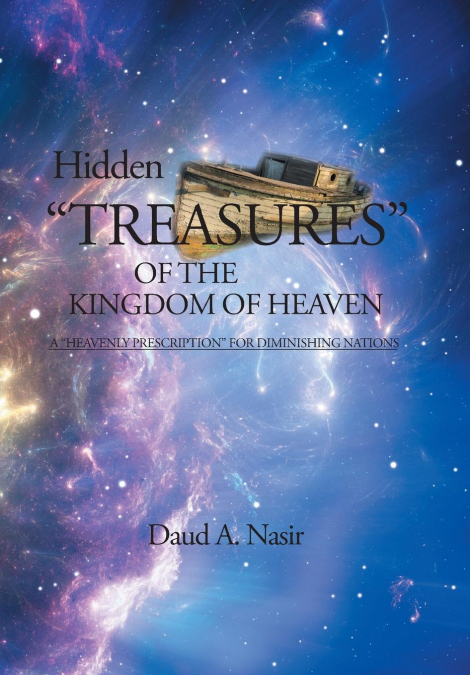 Hidden Treasures Of The Kingdom Of Heaven