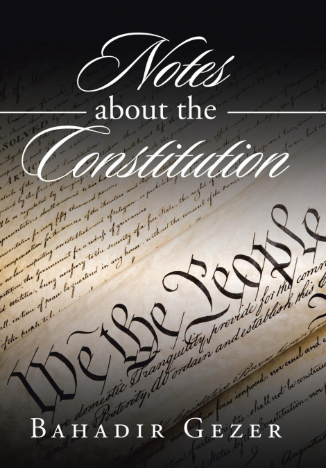 Notes about the Constitution
