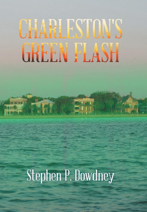 Charleston’s Green Flash