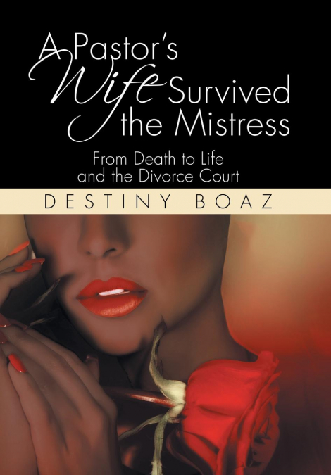 A Pastor’s Wife Survived the Mistress