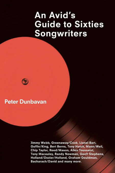 An Avid’s Guide to Sixties Songwriters