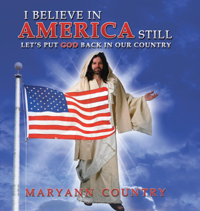 I Believe in America Still