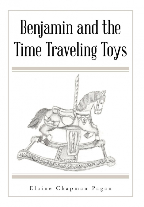 Benjamin and the Time Traveling Toys