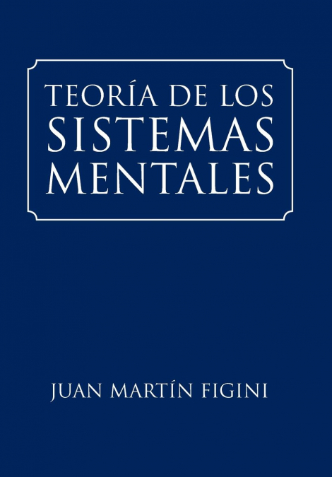TEORÍA DE LOS  SISTEMAS MENTALES