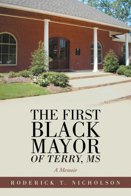 The First Black Mayor of Terry, MS