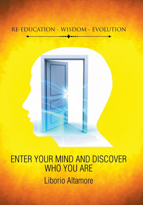 RE-EDUCATION - WISDOM - EVOLUTION