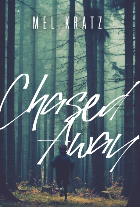 Chased Away