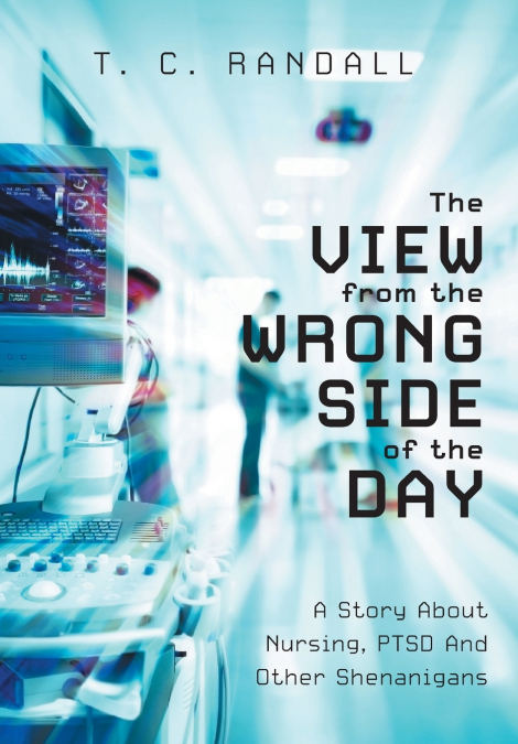 The View From The Wrong Side Of The Day