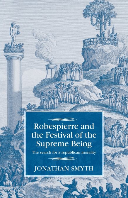 Robespierre and the Festival of the Supreme Being