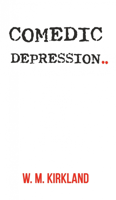 Comedic Depression