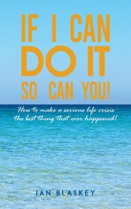 If I Can Do It, So Can You!