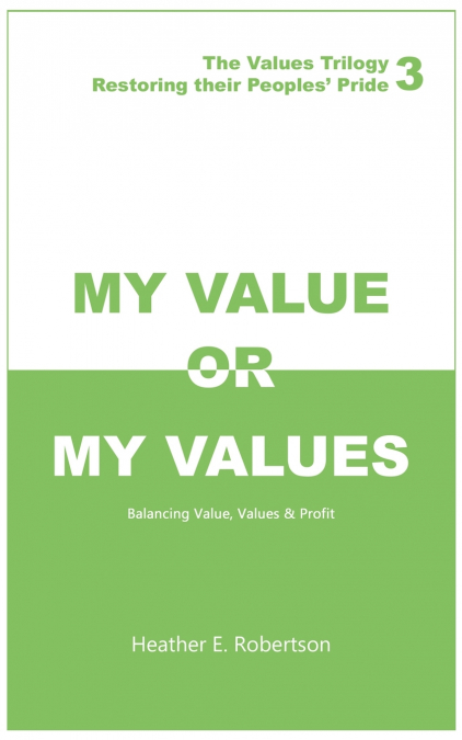 My Value or My Values Restoring Their Peoples' Pride