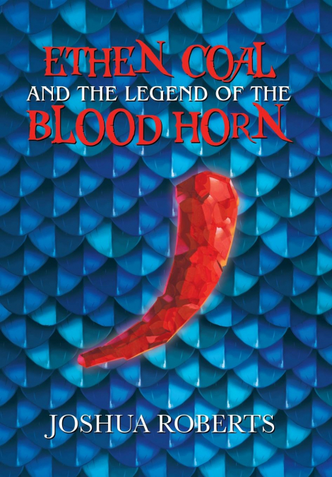 Ethen Coal and the Legend of the Blood Horn