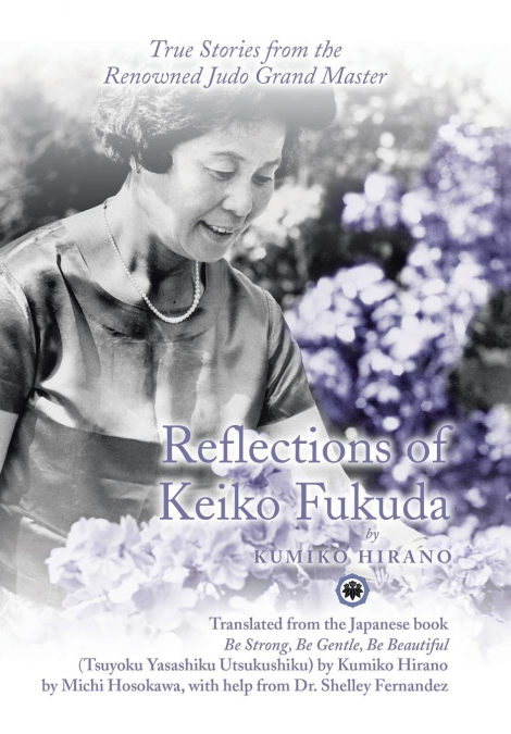 Reflections of Keiko Fukuda