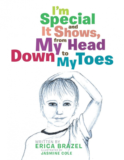 I’m Special and It Shows, from My Head Down to My Toes