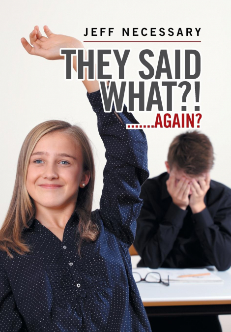 They Said What?!