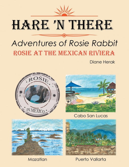 Hare ’n There Adventures of Rosie Rabbit