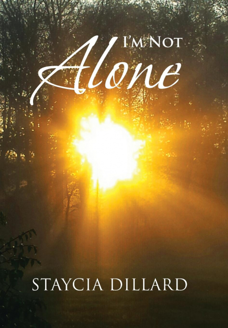 I’m Not Alone
