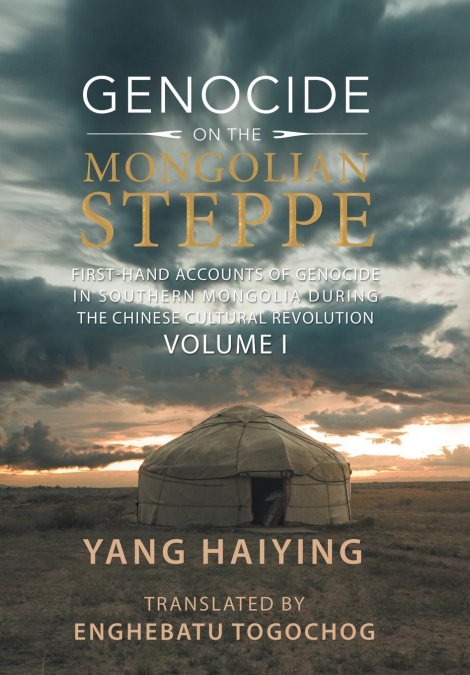 Genocide on the Mongolian Steppe