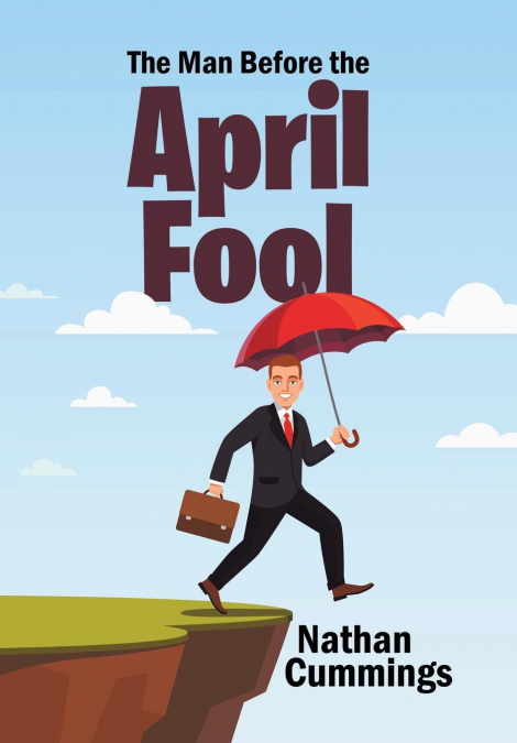 The Man Before the April Fool