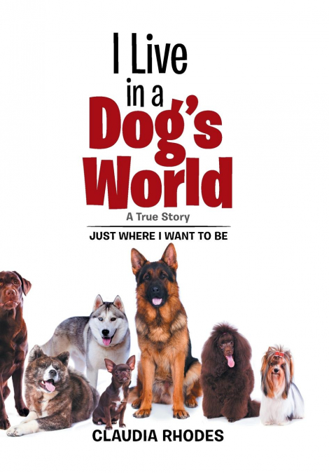 I Live in a Dog’s World